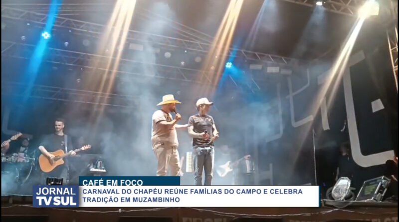 Café em Foco: Carnaval do Chapéu reúne famílias do campo e celebra tradição em Muzambinho