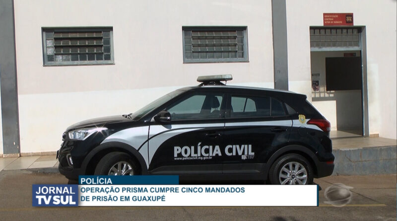 Operação Prisma cumpre cinco mandados de prisão em Guaxupé
